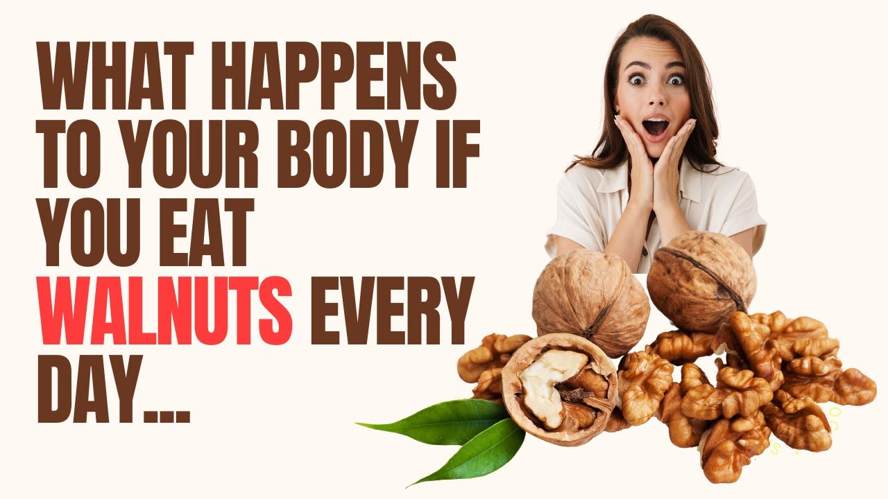 What happens to your body if you eat walnuts every day!