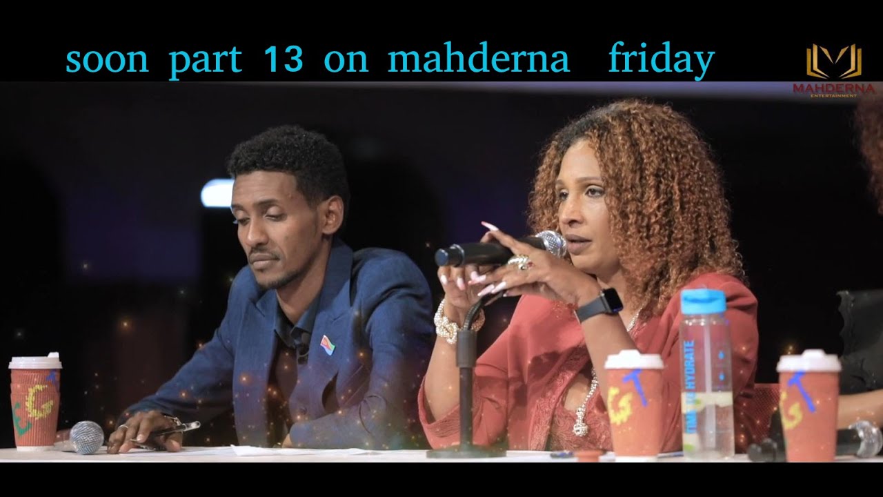 Coming- soon part 13 on mahderna always fiday at 4;00 p.m