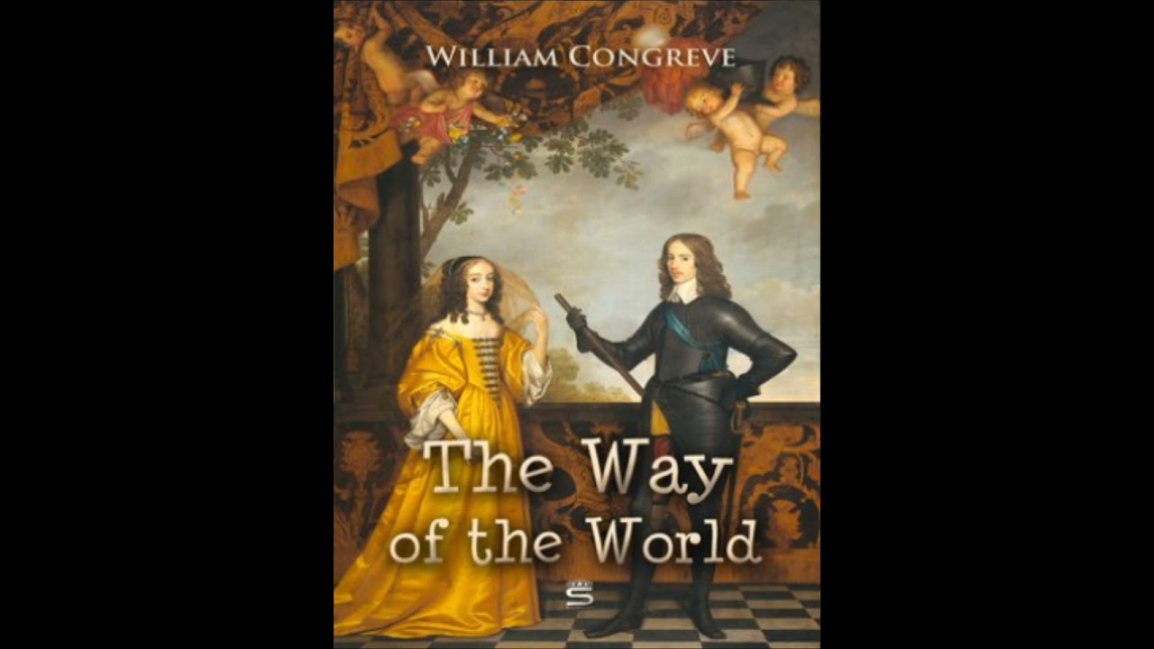 The Way of The World by William Congreve Malayalam Summary BEGC - 108 IGNOU
