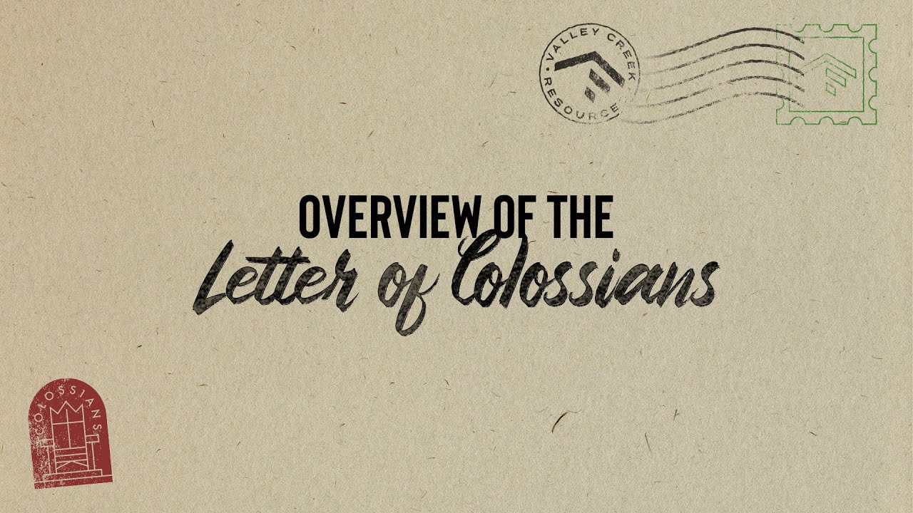 Letter of Colossians Overview Commentary