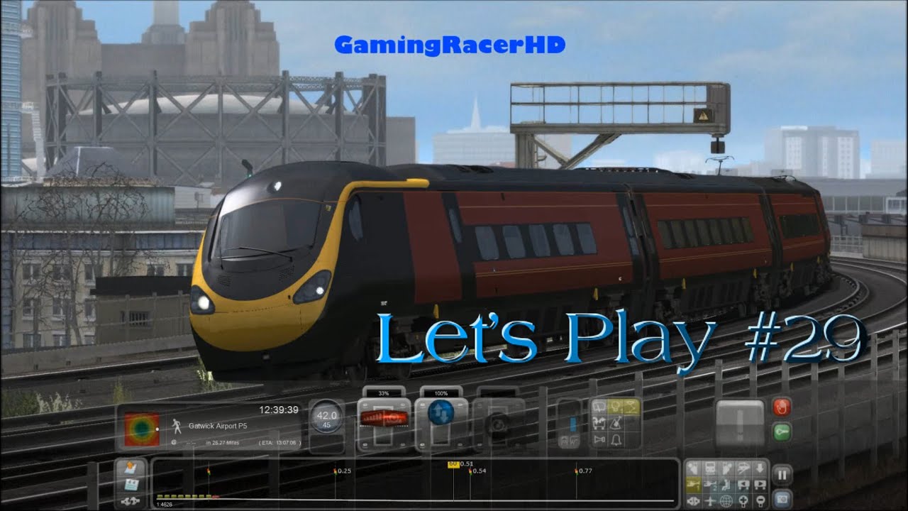 Train Simulator 2015 - Let's Play #29 - London To Brighton - Gatwick Express Test [1080p 60FPS]