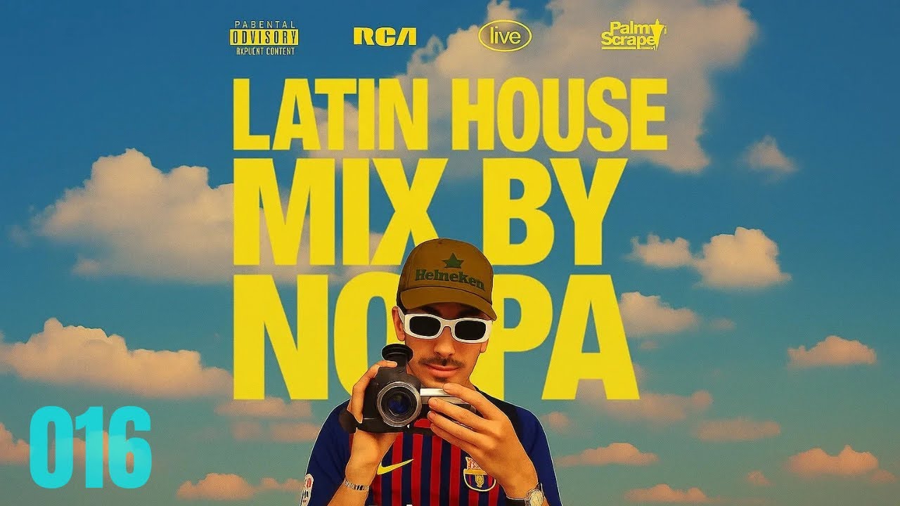 NOPA | Latin House Mix 016