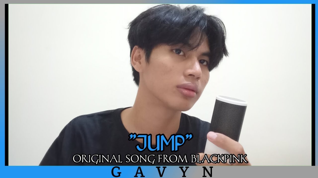 BLACKPINK - JUMP (male ver.) || cover by Gavyn