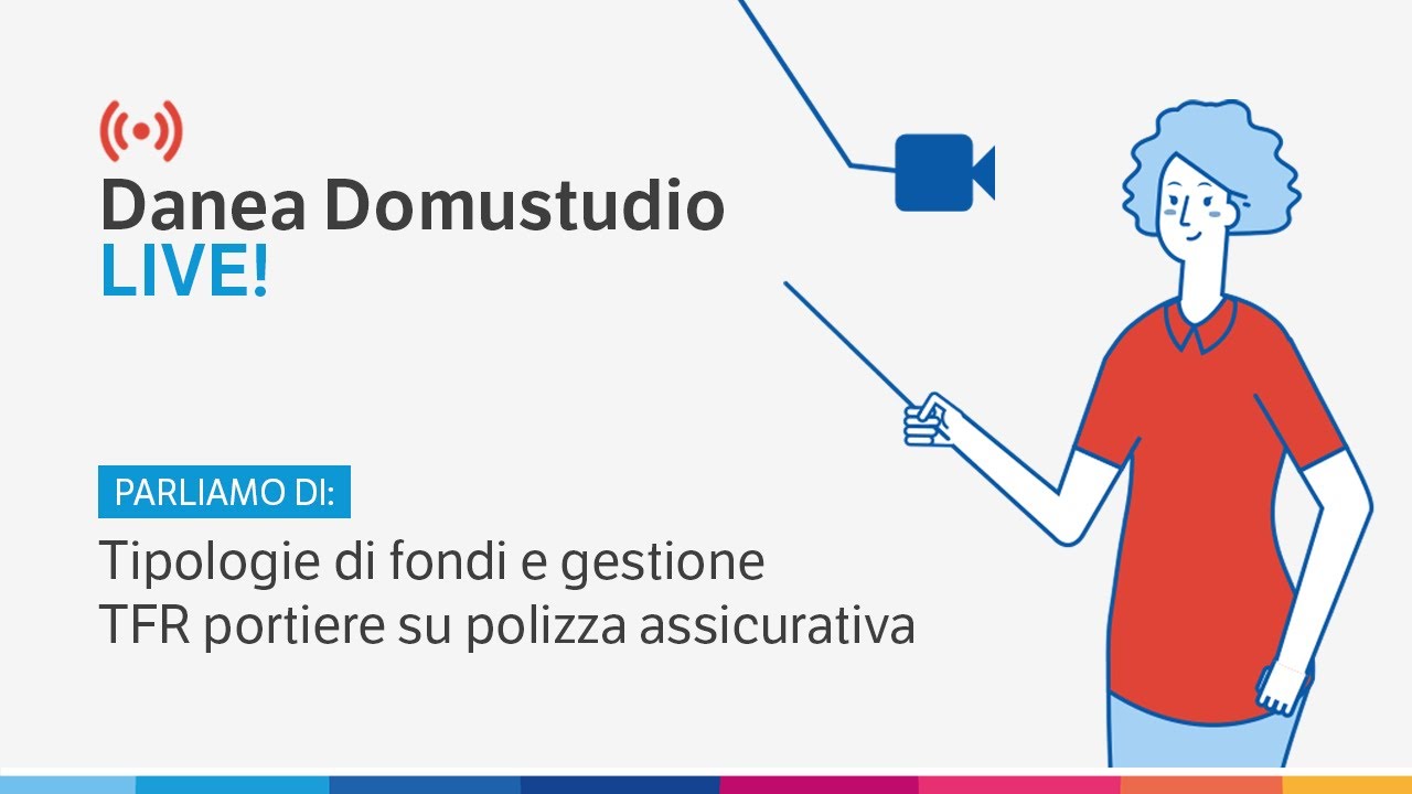 Tipologie di fondi e gestione TFR portiere su polizza assicurativa - Danea Domustudio LIVE!