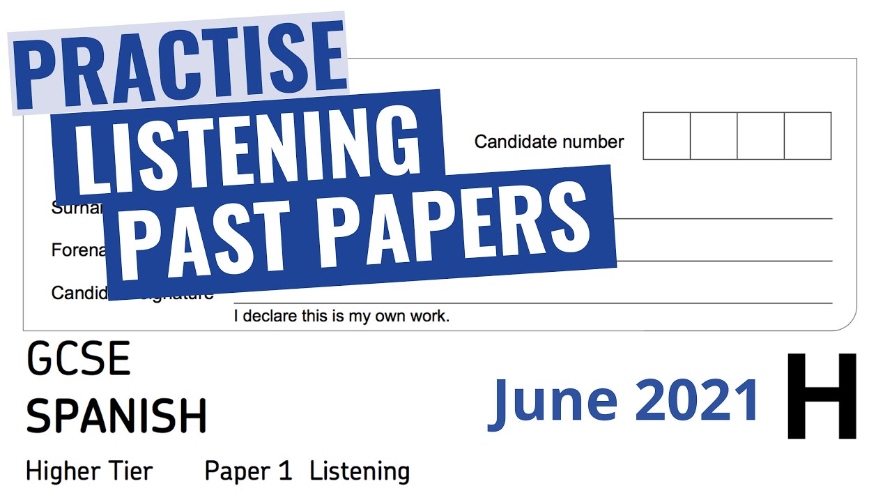 GCSE Spanish Listening Paper (2021, AQA Higher Tier). Recording, transcript and mark scheme