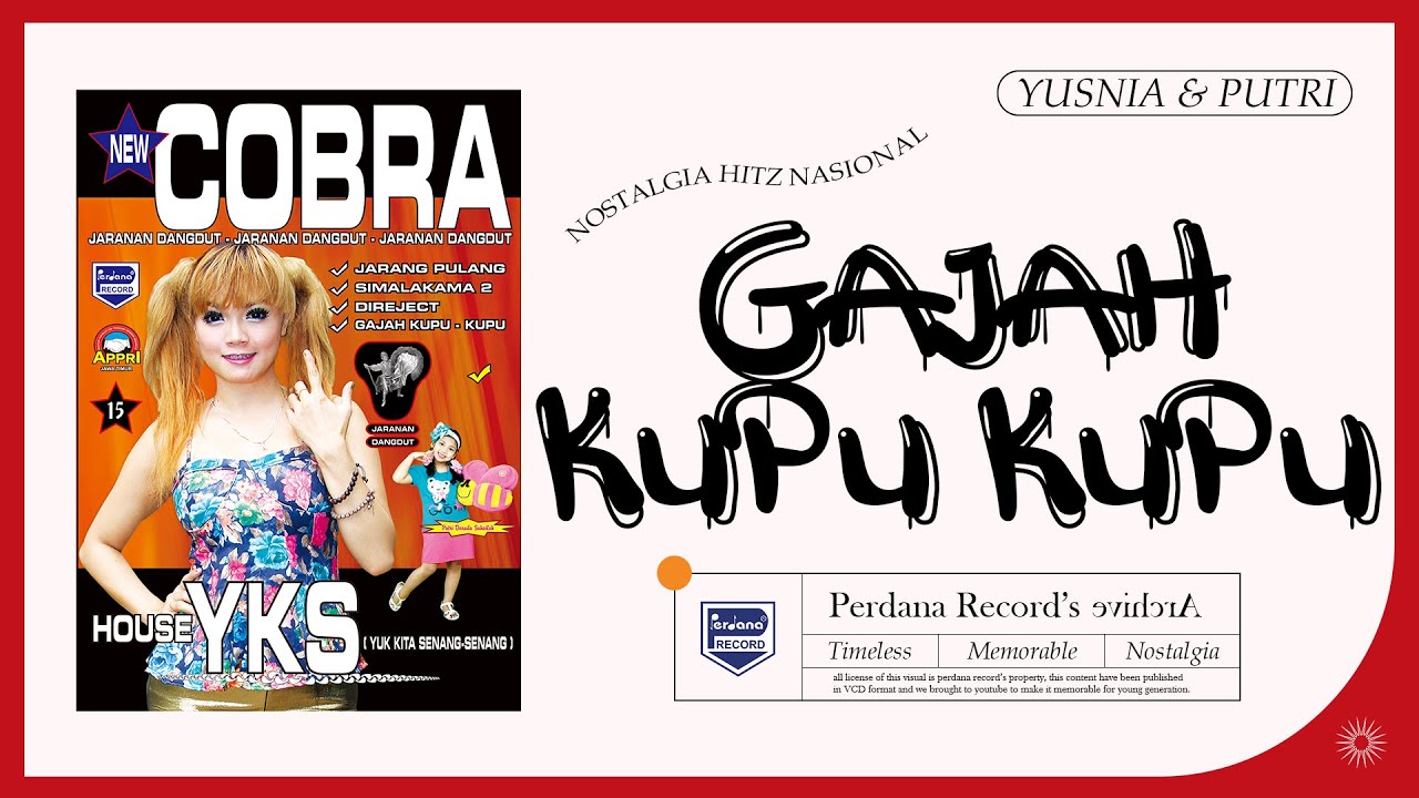 Gajah Kupu Kupu - Yusnia P Ft. lala - New Cobra vol.15 (Official Music Video)