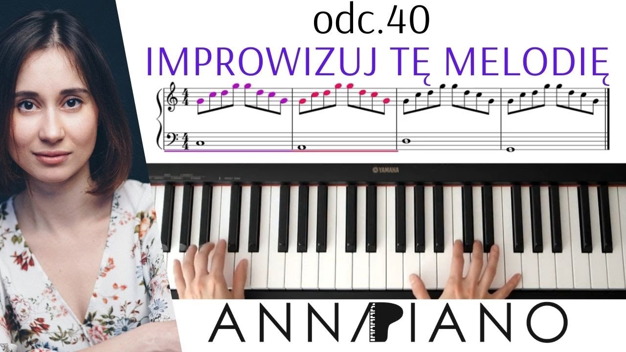 odc.40 Jak improwizować prostą melodię?POZNAJ PODSTAWOWE ZASADY @annapiano.muzyka#improwizacja