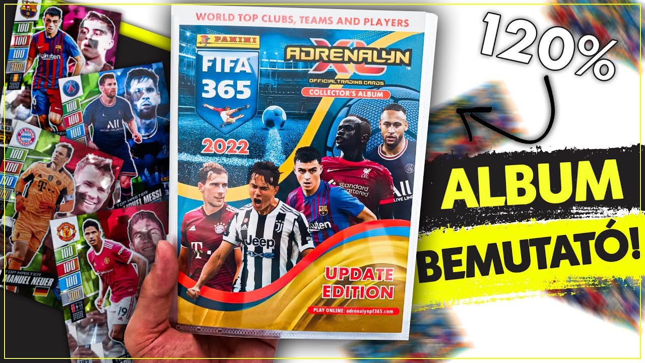 120% ALBUM BEMUTATÓ! I Panini Adrenalyn XL FIFA 365 2022 Update Edition