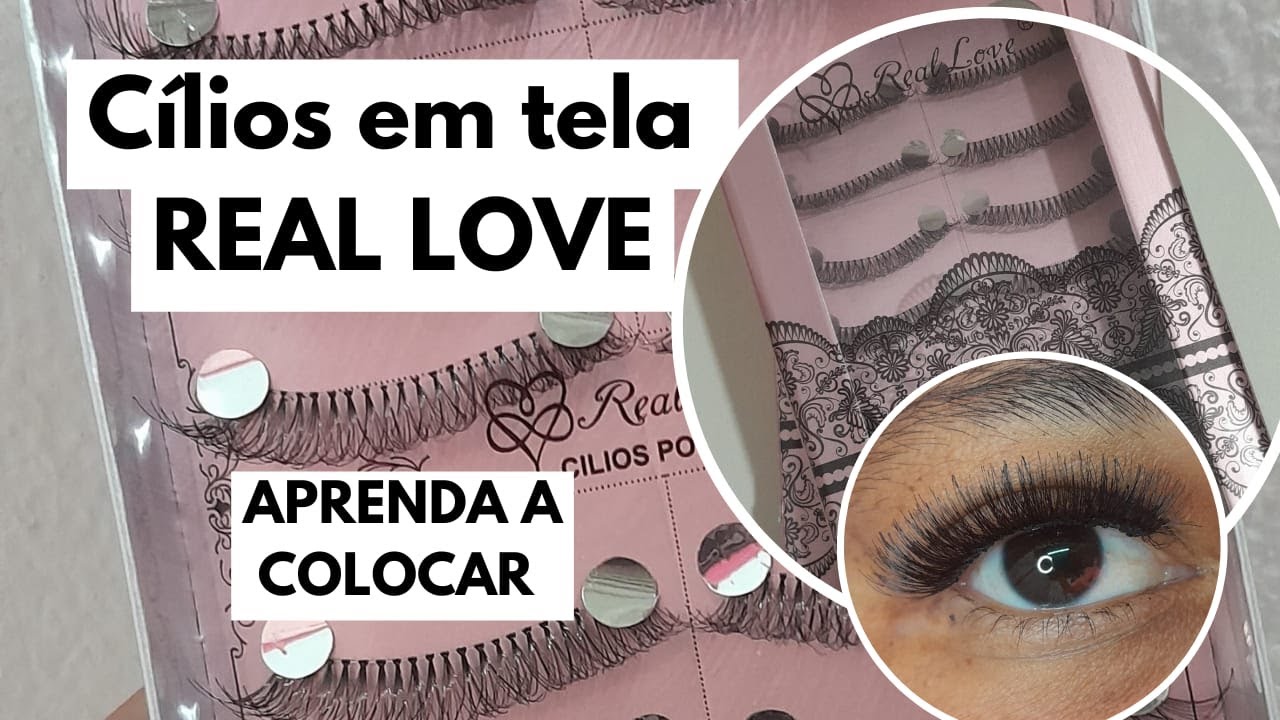 Cílios em tela, REAL love 747M, Aprenda a colocar