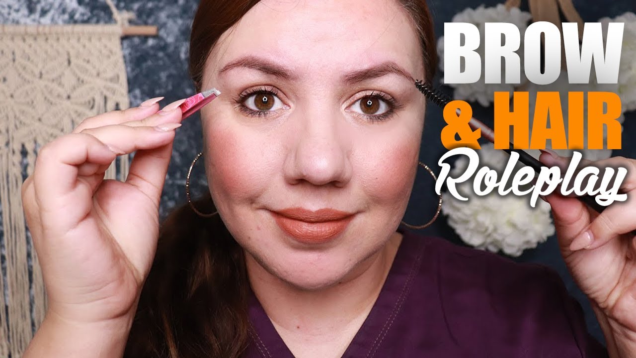 ✂️ Asmr Let Me Fix You – Eyebrows + Hair Roleplay 💇‍♀️
