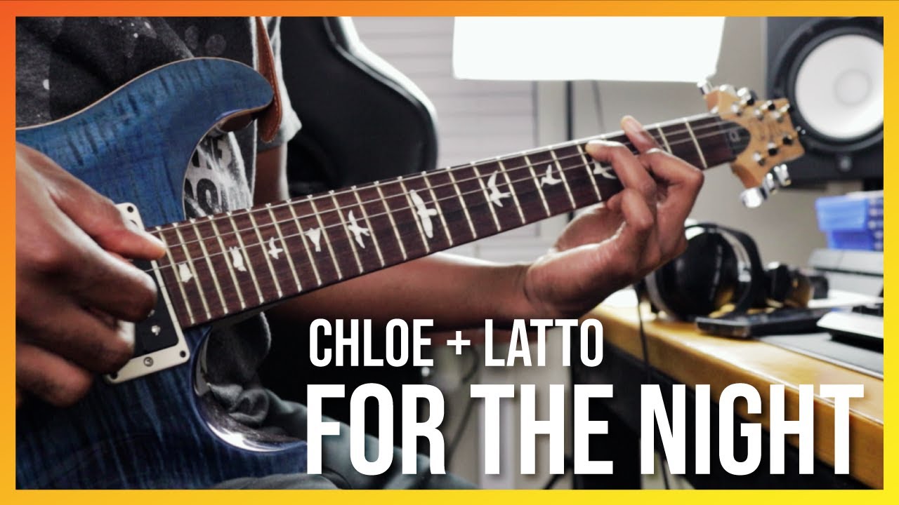 How to Play For the Night by Chlöe & Latto on Guitar