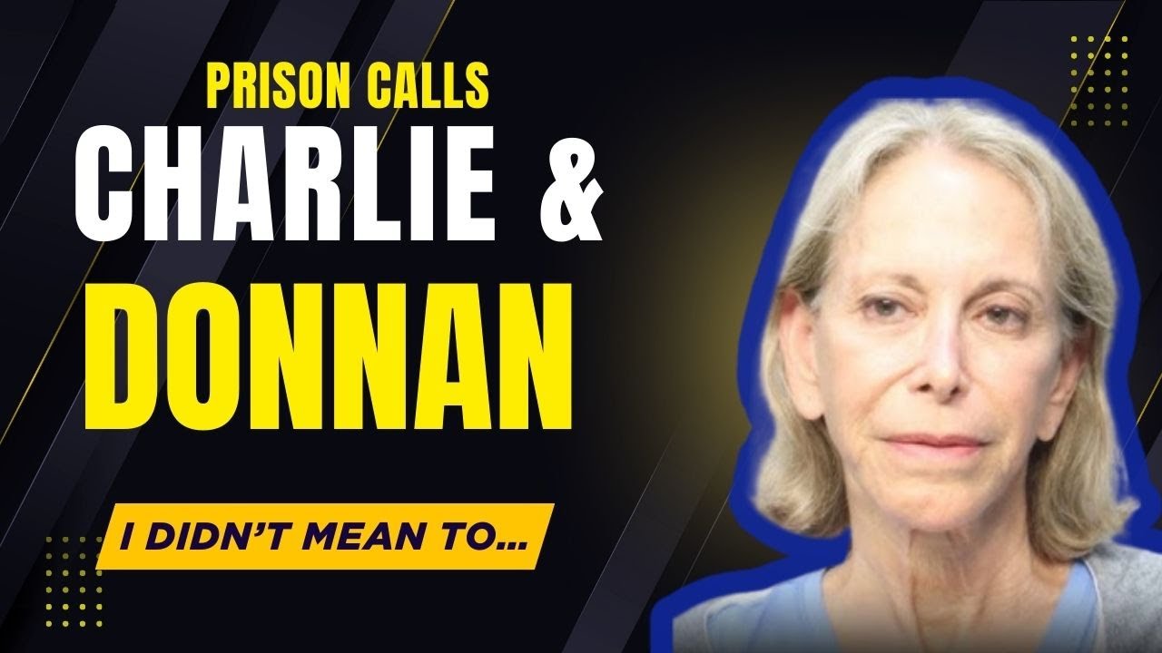 Phone Calls From Prison/ Charlie & Donna Adelson Jail Call After Conviction