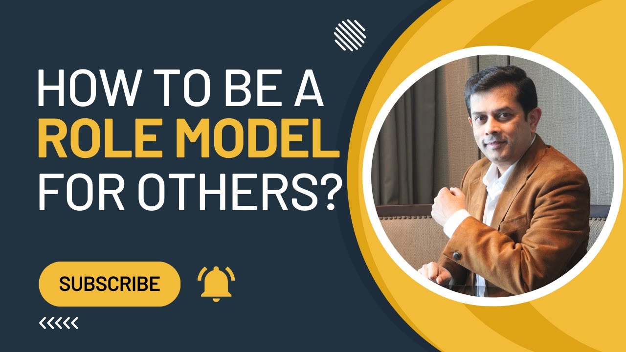 How to be a Role Model for Others | Raam Anand