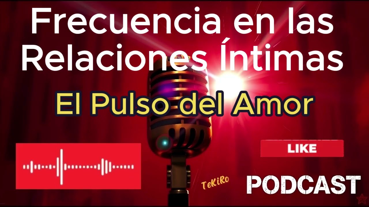 Frecuencia en las Relaciones Íntimas - El Pulso del Amor