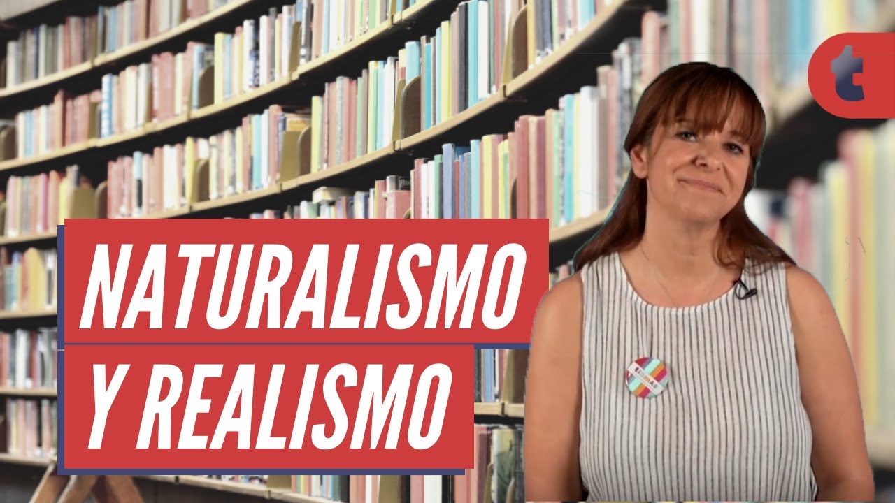 Naturalismo y Realismo: &iquest;en qu&eacute; se diferencian?