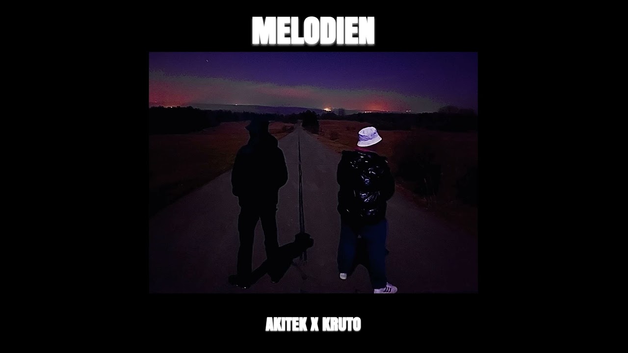 Melodien - AKiTeK x Kruto (prod. Onice)