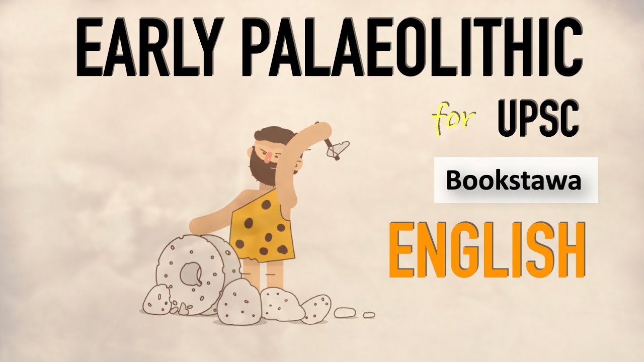 Early palaeolithic | Stone Age