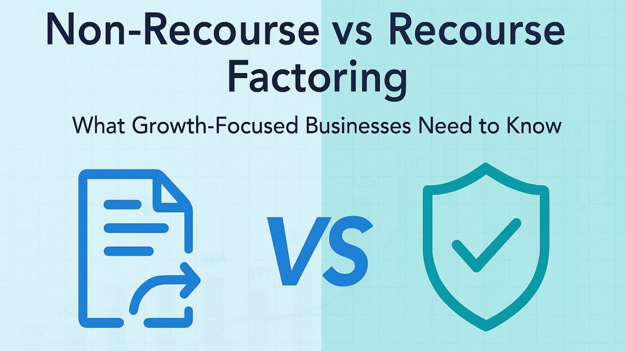 A Breakdown of Non-Recourse and Recourse Factoring
