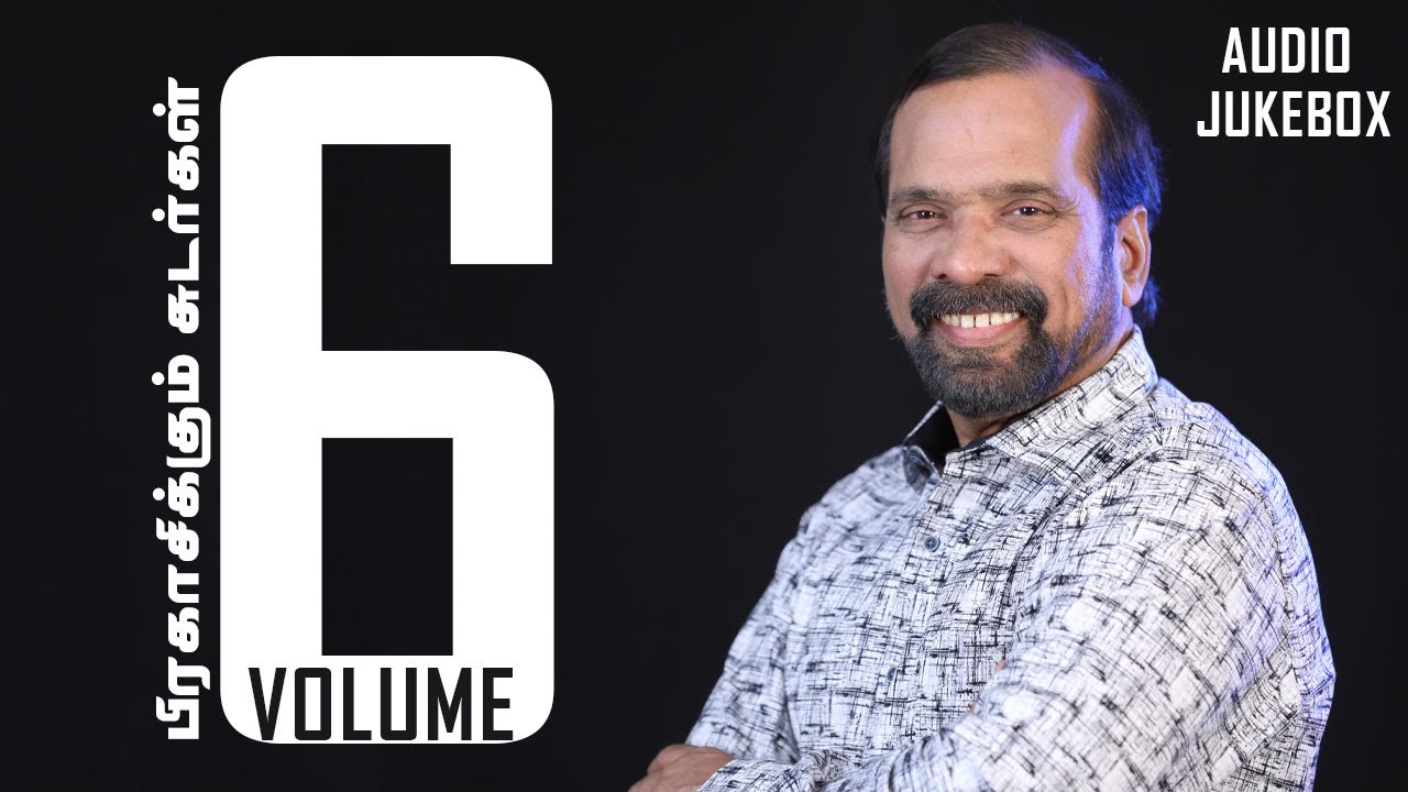 Volume - 6 - பிரகாசிக்கும் சுடர்கள் - Audio Jukebox - Rev.Madurantakam Yesudhas Hits