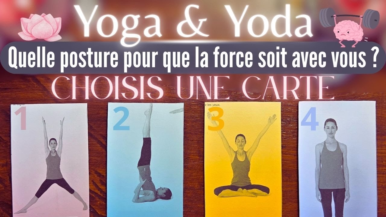 YOGA & YODA 🪷QUELLE POSTURE POUR QUE LA FORCE SOIT AVEC VOUS ?🪷CHOISIS UNE CARTE MESSAGE INTEMPOREL