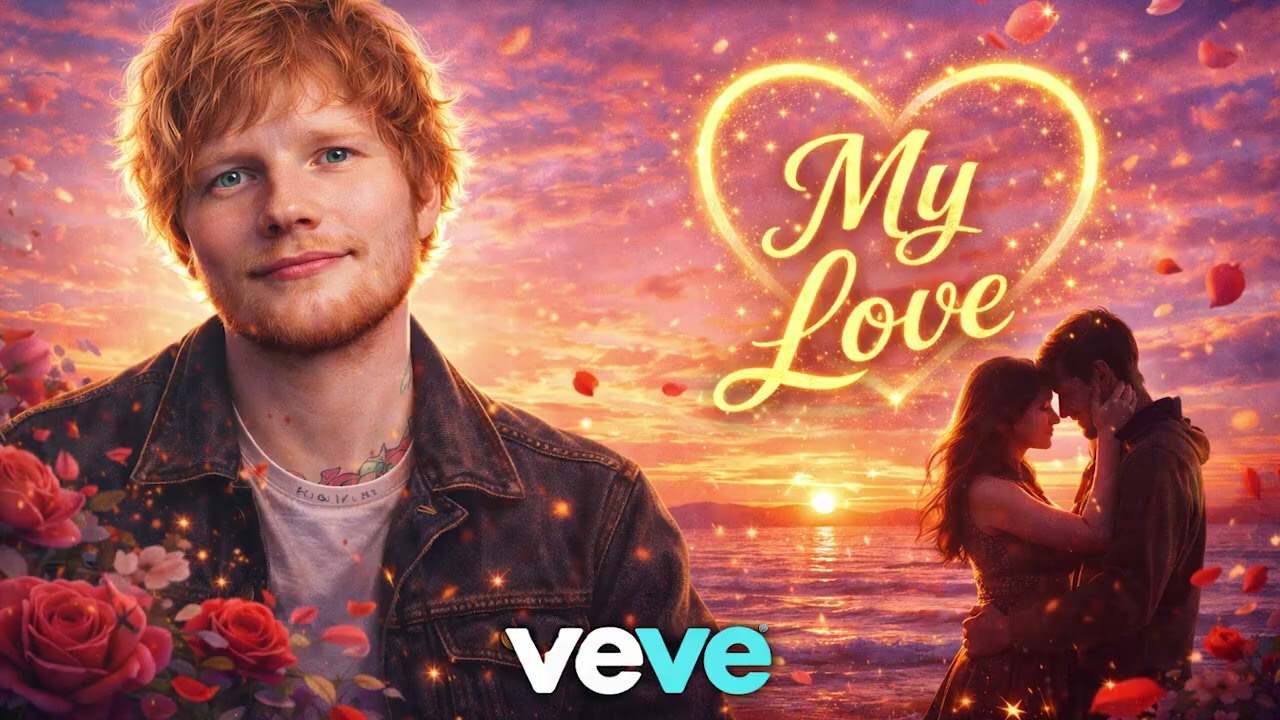 ED Sheeran - My Love