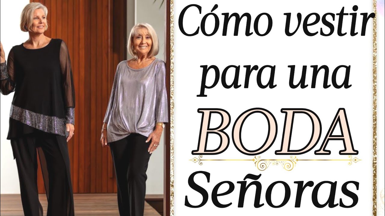 C&Oacute;MO VESTIR PARA BODA O CASAMIENTO SE&Ntilde;ORAS DE 50 A 70 A&Ntilde;OS/ LOOKS PARA FIESTAS