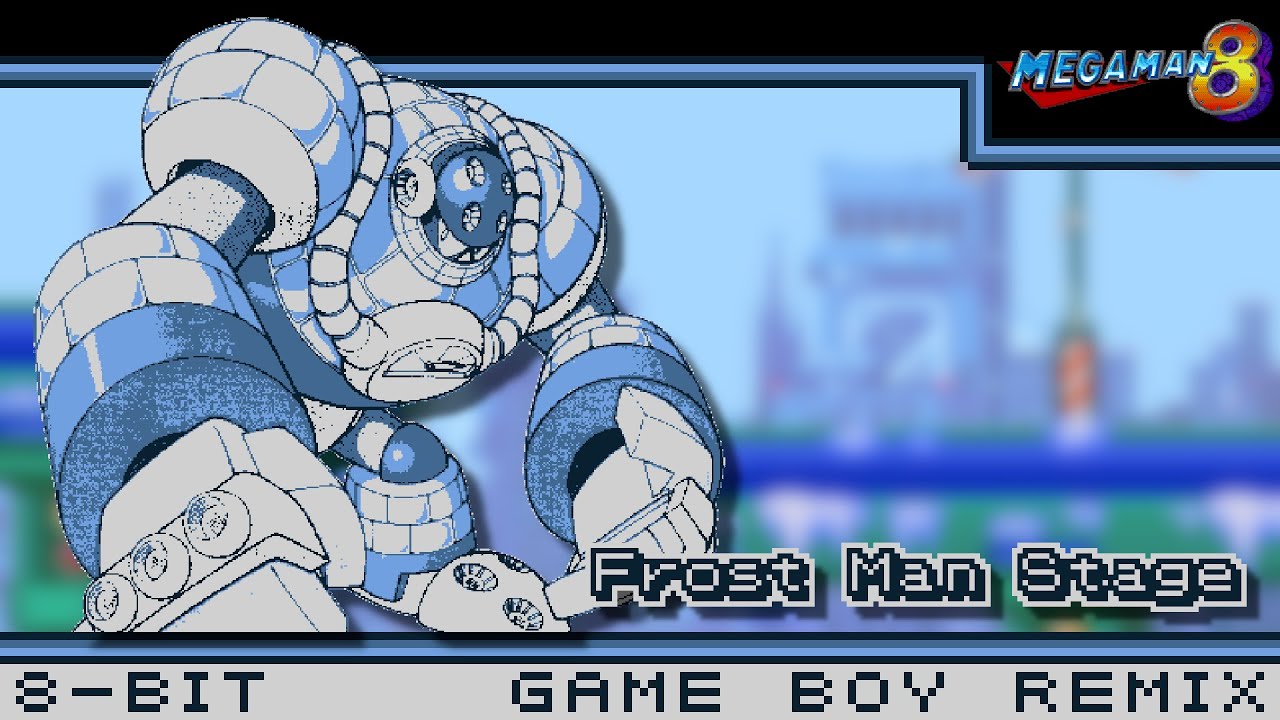 [8-Bit;Game Boy]Frost Man - Mega Man 8【MMV Style】