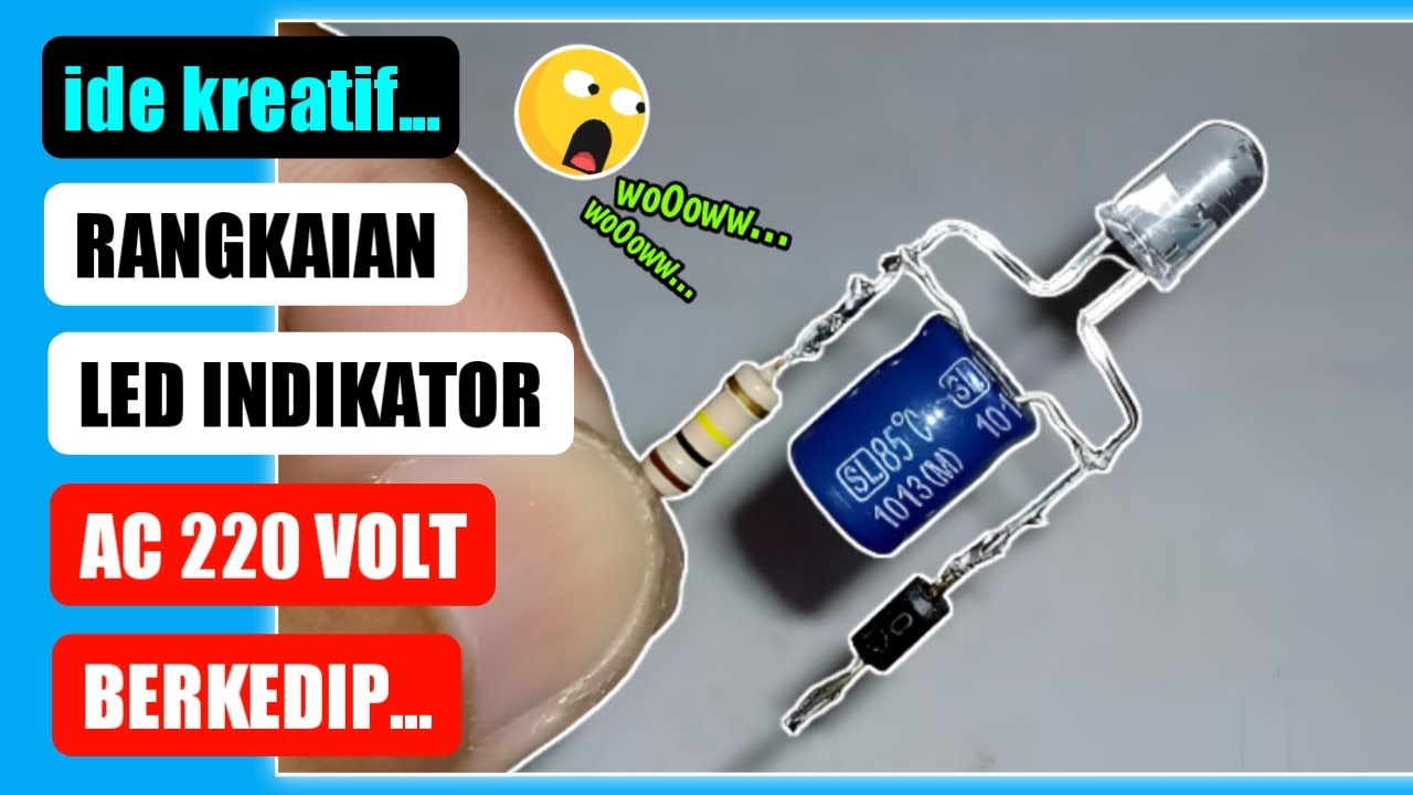 RANGKAIAN LED INDIKATOR AC 220 VOLT | LED RGB | Ngalih Nau.