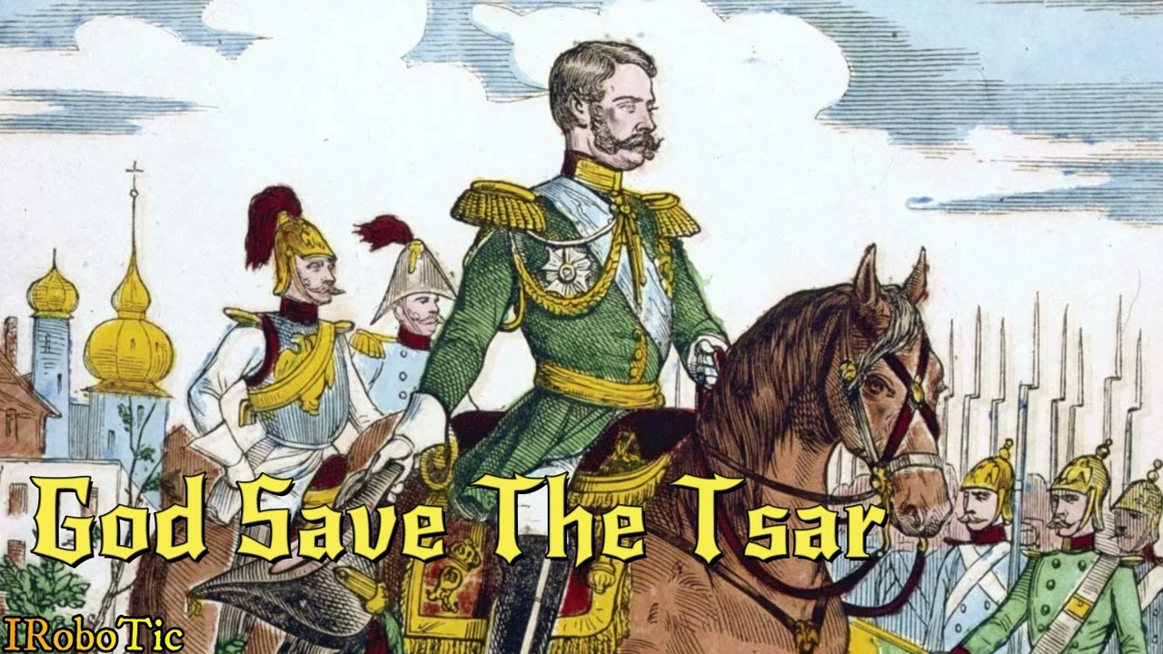 (Rare Version) »God Save The Tsar« • Russian Imperial Anthem