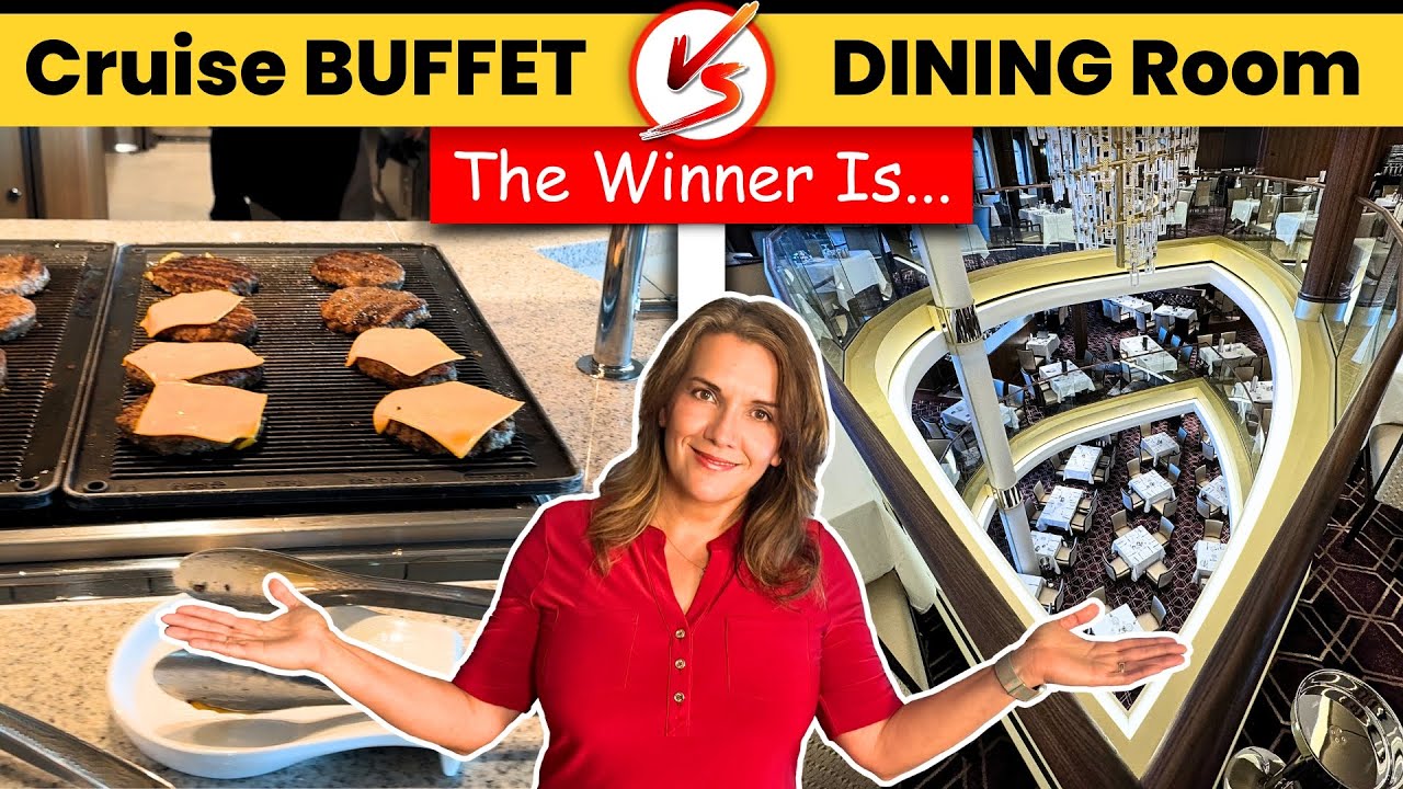 Cruise ship BUFFET vs. MAIN DINING ROOM. See the Surprising Winner!