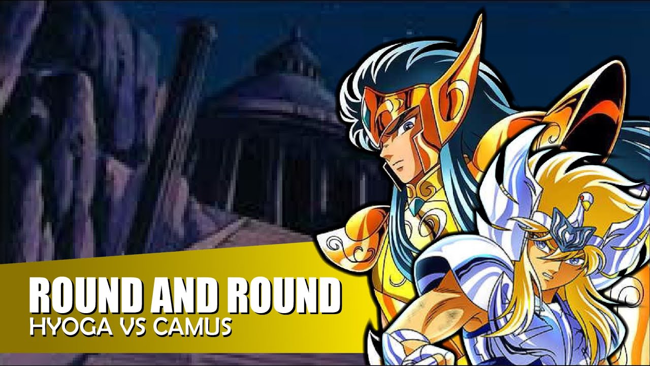 #26 SAINT SEIYA | ROUND AND ROUND | HYOGA VS CAMUS [AMV]