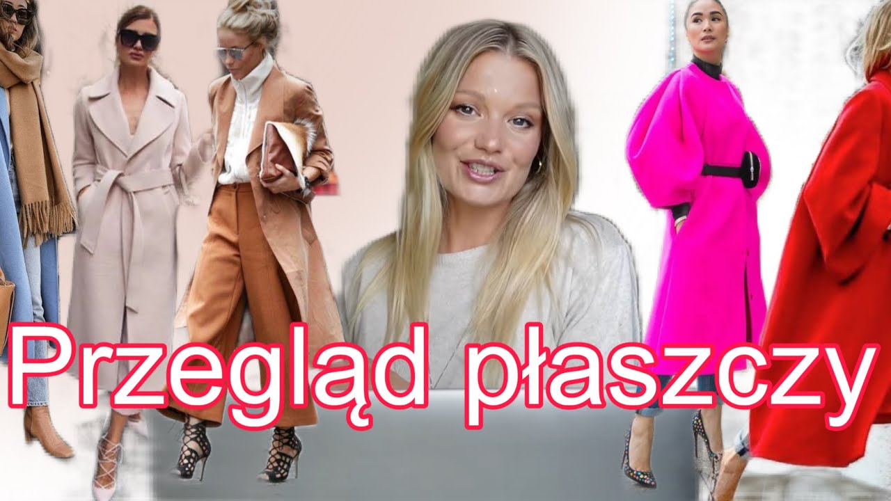 Przegląd płaszczy- jaki wybrać do typu sylwetki, na co zwr&oacute;cić uwagę .