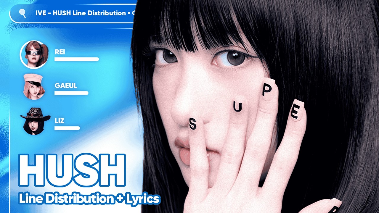 IVE • Hush (숨바꼭질) // Line Distribution With Lyrics Color Coded by @otoumorphs_l