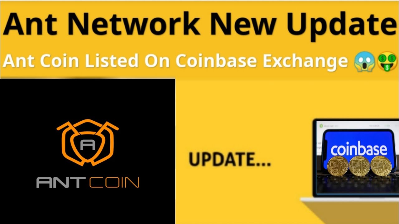 Ant Network New update Review | Ant Coin Listed On Coinbase Exchange 😱 🤑 | Ant Coin Value