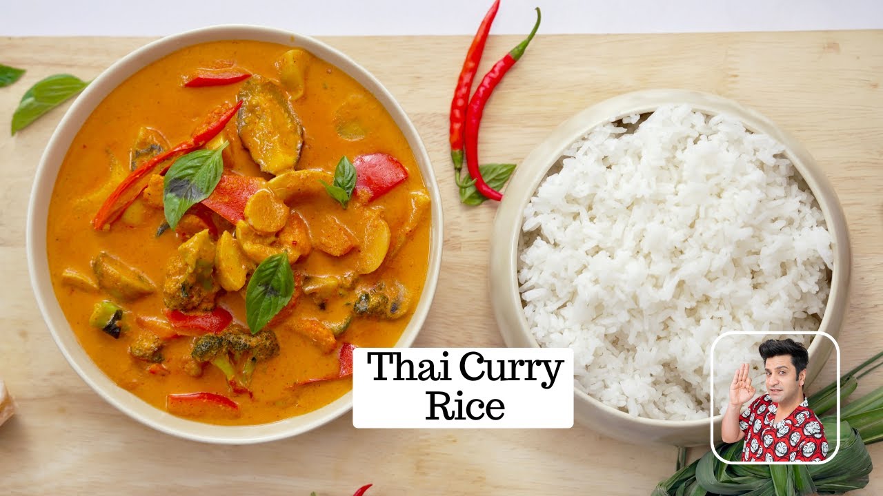 Veg Thai Curry Recipe | Homemade Thai Red Curry Paste | Vegan Thai Curry Rice | Chef Kunal Kapur