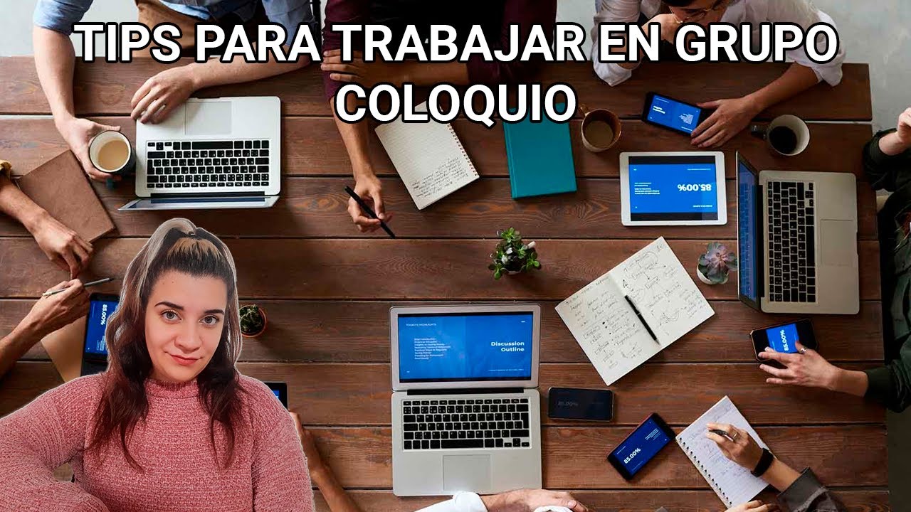 TIPS PARA RENDIR EN GRUPO EN LA FACULTAD | COLOQUIO