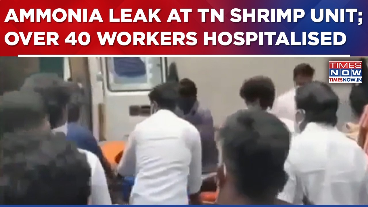 Two Dead, More Than 40 Hospitalised After Ammonia Leak At Tamil Nadu Seafood Processing Unit