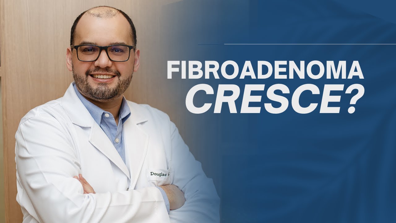 Por que o fibroadenoma cresce?