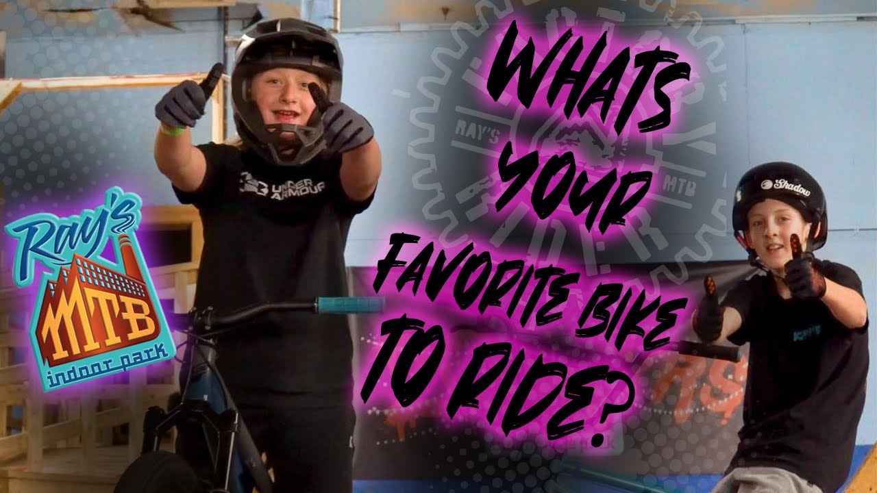 What Is Your Favorite Bike to Ride @RaysBikePark!?