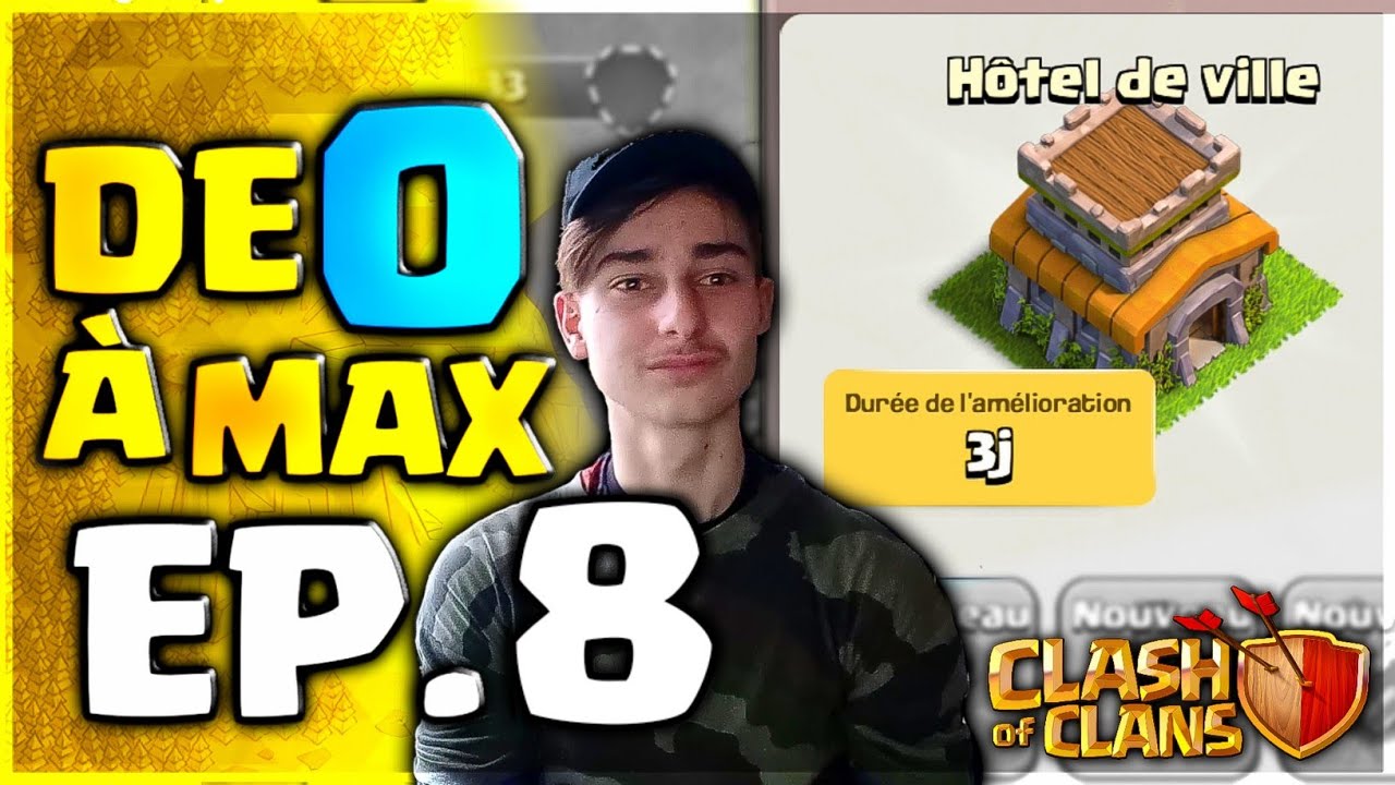 DE 0 &Agrave; MAX ! HDV 8 NOUS VOIL&Agrave; ! ( Clash of Clans FR )
