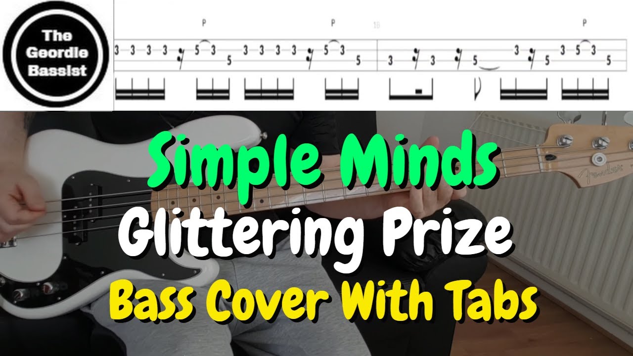 Simple Minds - GLITTERING PRIZE - (Bass cover) + (Play along tabs)