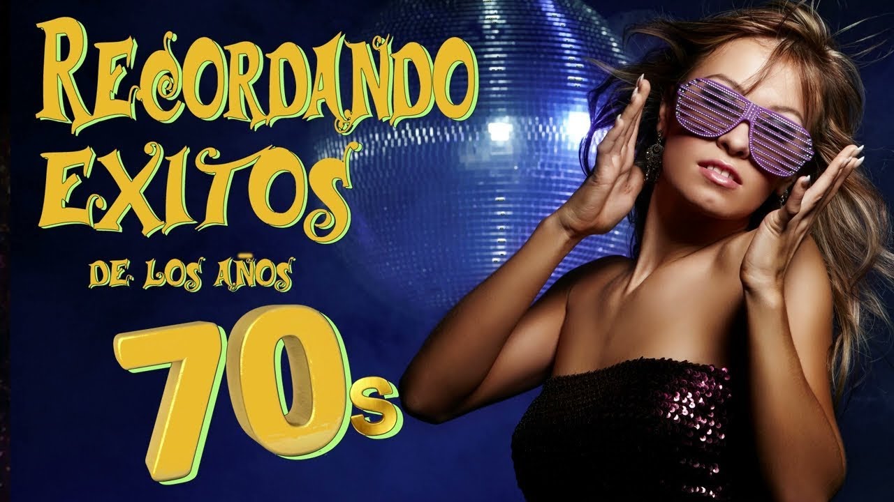 Recordando éxitos de los 70