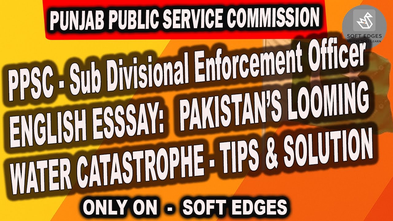 PPSC SDEO PERA English Essay | Pakistan Water Crisis as Security Threat | Easy Tips | Soft Edges