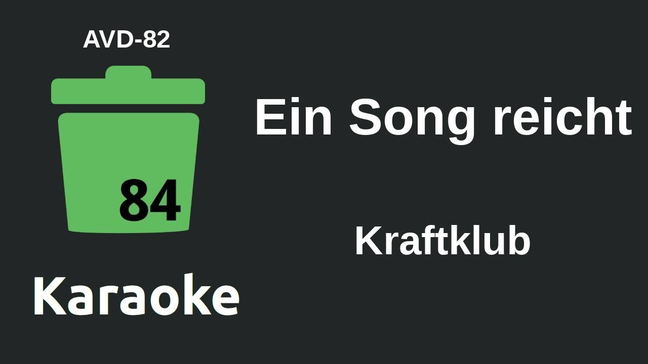 Kraftklub - Ein Song reicht (Karaoke) [AVD-82]