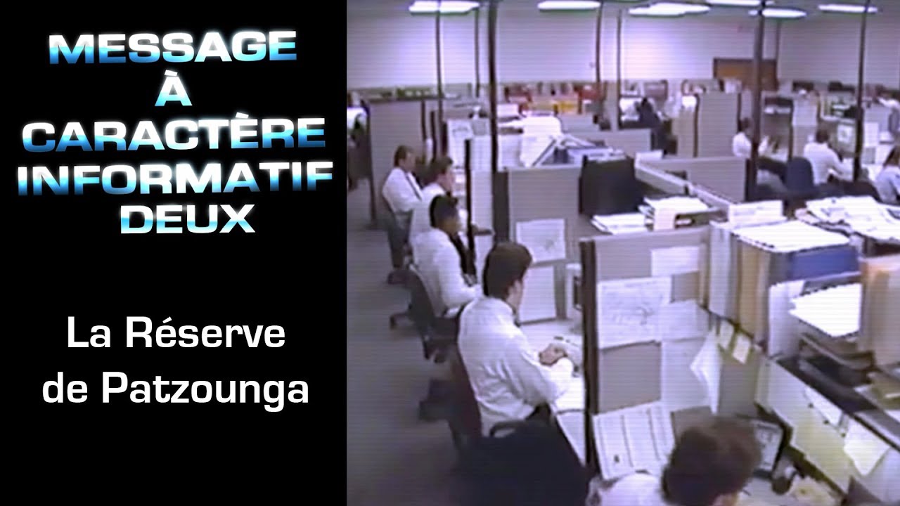 2 - Message &agrave; Caract&egrave;re Informatif Deux : La R&eacute;serve de Patzounga