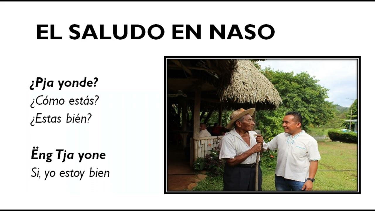 Leccion # 1 El saludo en Naso