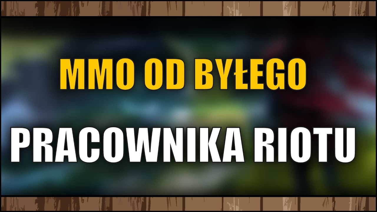 Nowe MMO zamiast MMO od Riot Games