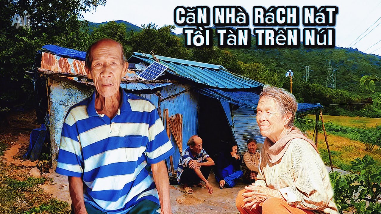 Chấn Động 2 Vợ Chồng Cụ Ông Bà Sống Trong Căn Chòi Tồi Tàn Rách Nát Trên Núi Gần 10 Năm