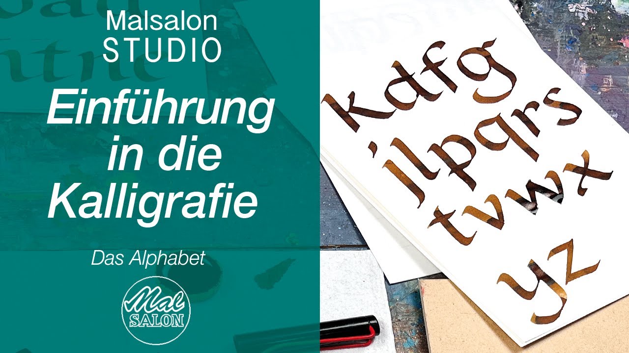 Malsalon - Einführung in die Kalligrafie: Das Alphabet