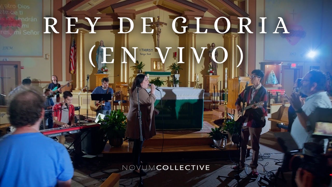 Rey de Gloria (En Vivo) feat. Sarah Mulholland - NOVUM COLLECTIVE